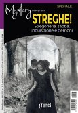Streghe! Stregoneria, sabba, inquisizione e demoni Streghe! Stregoneria, sabba, inquisizione e demoni