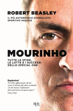 Mourinho. Tutte le sfide, le lotte e i successi dello Special One - Beasley, Robert