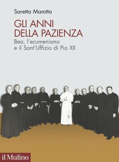 Cover Gli anni della pazienza. Bea, l'ecumenismo e il Sant'Uffizio di Pio XII