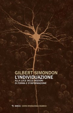 Cover L' individuazione alla luce delle nozioni di forma e di informazione-Simondoniana
