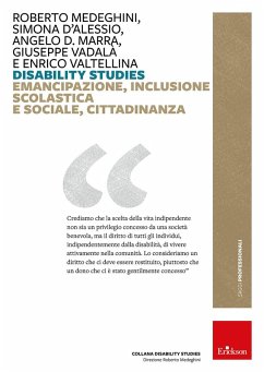 Disability studies. Emancipazione, inclusione scolastica e sociale, cittadinanza