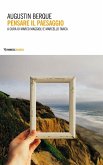 Pensare il paesaggio Pensare il paesaggio