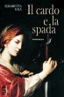 Il cardo e la spada - Bild 1