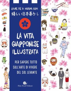 Cover La vita giapponese illustrata. Per sapere tutto sull'arte di vivere del Sol Levante