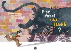 E se fossi una tigre? - Boonen, Stefan; Appel, Federico