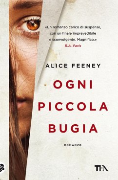 Ogni piccola bugia - Feeney, Alice