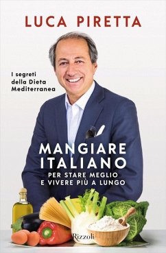 Cover Mangiare italiano per stare meglio e vivere più a lungo. I segreti della dieta mediterranea