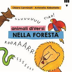 Animali diVersi nella foresta - Carminati, Chiara