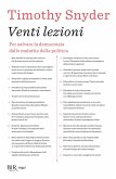 Venti lezioni. Per salvare la democrazia dalle malattie della politica Venti lezioni. Per salvare la democrazia dalle malattie della politica