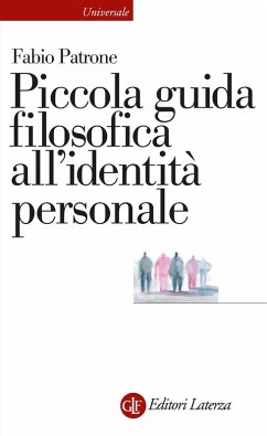 Piccola guida filosofica all'identità personale - Patrone, Fabio Piccola guida filosofica all'identità personale - Patrone, Fabio