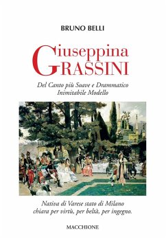 Cover Giuseppina Grassini. Del canto più soave e drammatico inimitabile modello