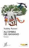 All'ombra del baniano