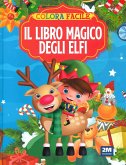 Il magico mondo degli elfi. Colora facile