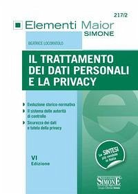 Il trattamento dei dati personali e la privacy Il trattamento dei dati personali e la privacy