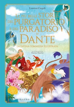 Cover Le più belle storie del Purgatorio e del Paradiso di Dante. La Divina Commedia