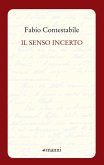 Il senso incerto Il senso incerto