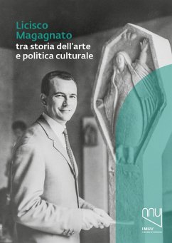 Cover Licisco Magagnato tra storia dell'arte e politica culturale