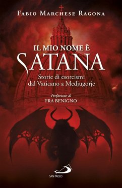 Cover Il mio nome è Satana. Storie di esorcismi dal Vaticano a Medjugorje