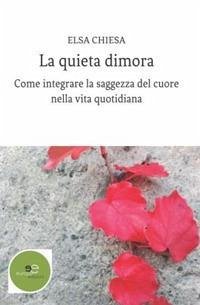 La quieta dimora - Chiesa, Elsa La quieta dimora - Chiesa, Elsa