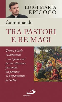 Cover Camminando tra pastori e re magi. Trenta piccole meditazioni e un «quaderno» per la riflessione personale: un percorso di preparazione al Natale