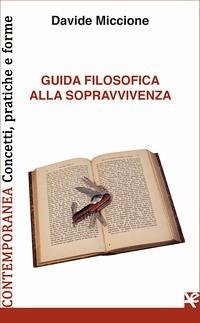 Guida filosofica alla sopravvivenza - Miccione, Davide