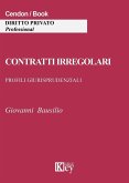 Contratti irregolari. Profili giurisprudenziali Contratti irregolari. Profili giurisprudenziali