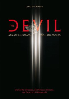 Cover The Devil. Atlante illustrato del lato oscuro. Da Giotto a Picasso. Da Pollock a Serrano. Dai tarocchi ai videogiochi