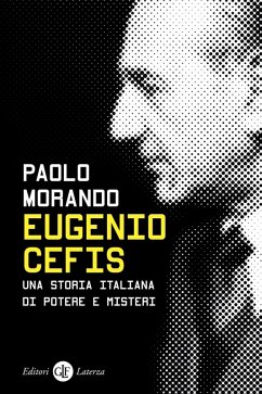 Cover Eugenio Cefis. Una storia italiana di potere e misteri
