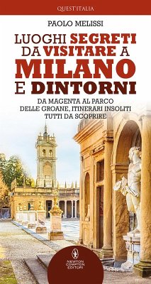 Cover Luoghi segreti da visitare a Milano e dintorni