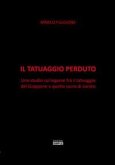 Il tatuaggio perduto. Uno studio sul legame fra il tatuaggio del Giappone e quello sacro di Loreto