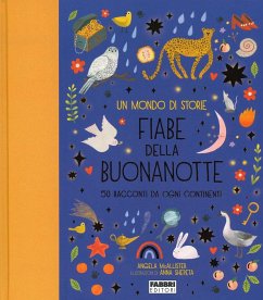 Un mondo di storie. Fiabe della buonanotte. 50 racconti da ogni continente Cover Un mondo di storie. Fiabe della buonanotte. 50 racconti da ogni continente