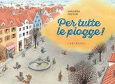 Per tutte le piogge! Per tutte le piogge!