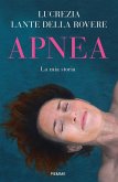 Apnea. La mia storia Apnea. La mia storia