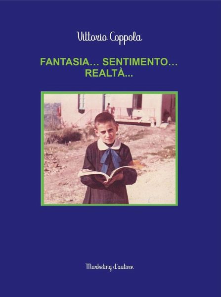 Fantasia... sentimento... realtà...