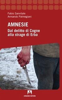Amnesie - Sanvitale, Fabio; Palmegiani, Armando