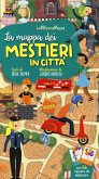 La mappa dei mestieri in città La mappa dei mestieri in città