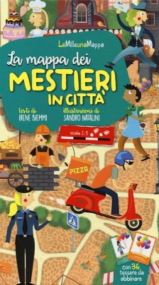 La mappa dei mestieri in città - Biemmi, Irene