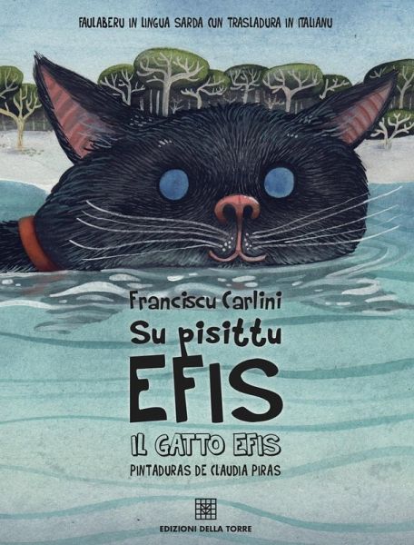 Su pisittu Efis. Il gatto Efis. Ediz. sarda e italiana Su pisittu Efis. Il gatto Efis. Ediz. sarda e italiana