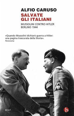 Cover Salvate gli italiani. Mussolini contro Hitler. Berlino 1944