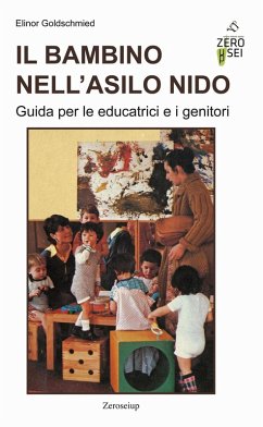 Cover Il bambino nell'asilo nido. Guida per le educatrici e i genitori