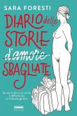 Diario delle storie d'amore sbagliate Diario delle storie d'amore sbagliate