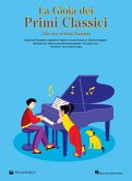 La gioia dei primi classic. The joy of first classics. Ediz. italiana La gioia dei primi classic. The joy of first classics. Ediz. italiana