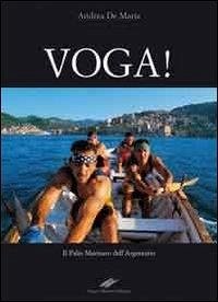 Cover Voga! Il palio marinaro dell'Argentario