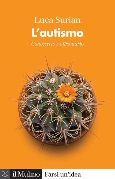 L' autismo. Conoscerlo e affrontarlo L' autismo. Conoscerlo e affrontarlo
