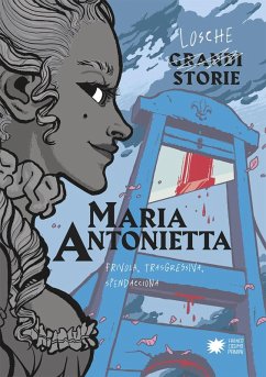 Cover Maria Antonietta. Frivola, trasgressiva, spendacciona