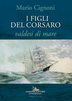 I figli del Corsaro, valdesi di mare - Cignoni, Mario