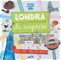 Cover Londra da scoprire. Segreti, storie e tante altre curiosità
