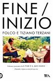 Fine/Inizio. Edizione essenziale di 'La fine è il mio inizio'