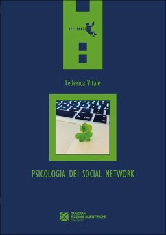 Psicologia dei social network. Chi (non) vogliamo essere online - Vitale, Federica