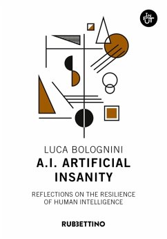 Cover A.I. Artificial Insanity. Reflections on the resilience of human intelligence